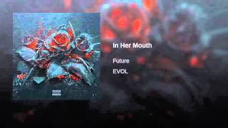 In Her Mouth - Future