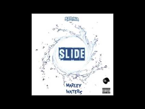 Abrina & Marley Waters - "Slide" OFFICIAL VERSION