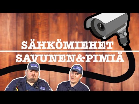 Sähkömiehet Savunen & Pimiä – Valvontakamerat