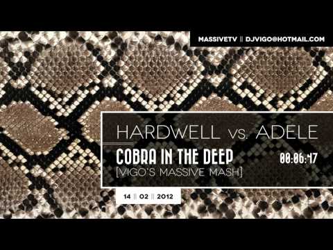Hardwell vs. Adele - Cobra In The Deep (Vigo's Massive Mash)