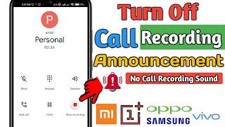 Turn Off Call Recording Sound or Announcement in Android Phone 2024