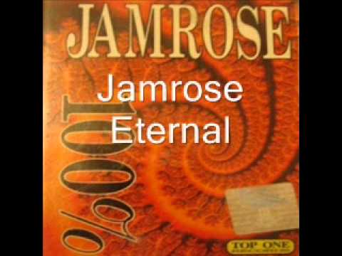 Jamrose - Eternal