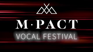 M•PACT Vocal Festival - 2022