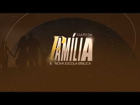 🔴 AO VIVO | CULTO DA FAMÍLIA
