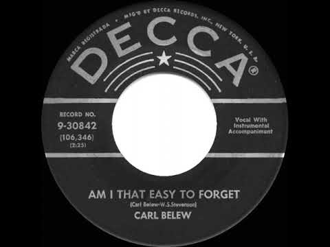 1959 Carl Belew - Am I That Easy To Forget