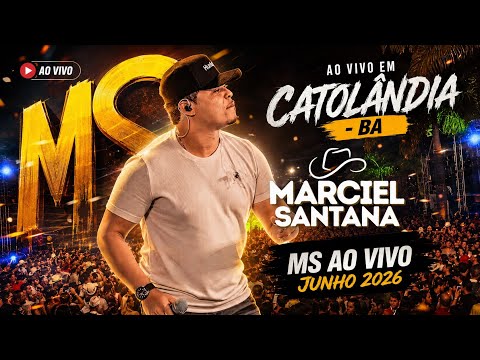 JUNHO 2026 - Marciel Santana ao vivo  em CATOLÂNDIA- BA 