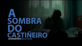 A SOMBRA DO CASTIÑEIRO | TEASER TRAILER | YAQ DISTRIBUCION | CORTOMETRAJE | SHORTFILM