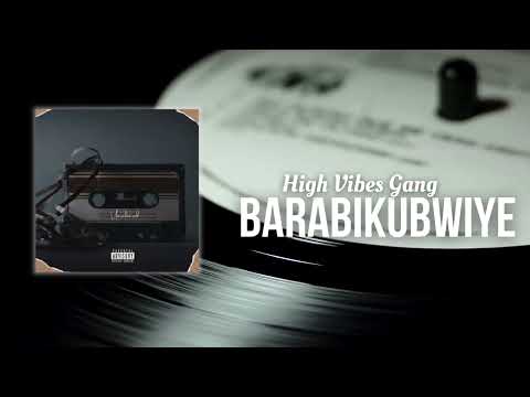 Barabikubwiye - Hervis Beatz & Og Kheinz & Buchaman & Jazzy Beatz ( High Vibes Gang )