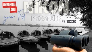 Nikon Prostaff P3 10X30 Binoculars Review - Unboxing and Zoom test