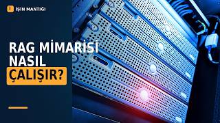 Yapay Zekaya Şirket Verisi Nasıl Öğretilir? | RAG Mimarisi Nedir?