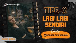 Download lagu TIPE-X - Lagi Lagi Sendiri 🎺 Reggae Ska Version Cover by Albumology Music | Nostalgia Ska Cover 2026 mp3