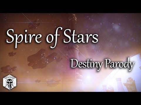 Spire of Stars - Destiny Parody ("Counting Stars" by OneRepublic)