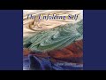 Our Unfolding Reveals Ourself