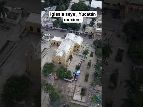 iglesia seye , Yucatán.