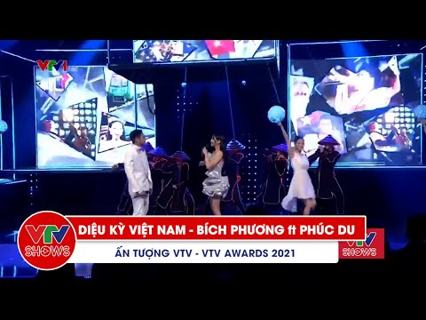 Diệu kỳ Việt Nam - Bích Phương ft Phúc Du | VTV Awards 2021