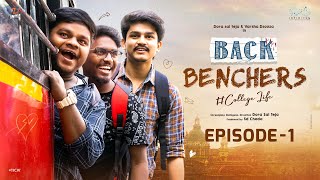 Backbenchers - College Life  Ep - 1  Dora Sai Teja