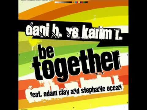 Dani B. Vs. Karim R. - Be Together  Unknown RMX