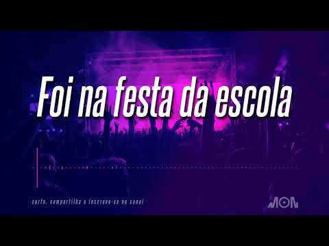 MC Marcinho - Foi na festa da escola