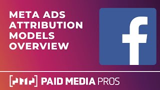 Facebook Ad Attribution Models