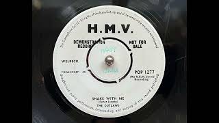 The Outlaws - Shake With Me (60’S FREAKBEAT BEAT)