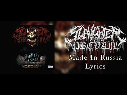 Slaughter To Prevail - Made In Russia (Lyric Video) (HQ)