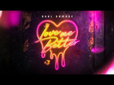 Dual Damage - Love Me Better (Official Video)