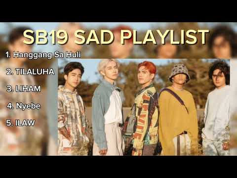 SB19 Sad Playlist 💔😢