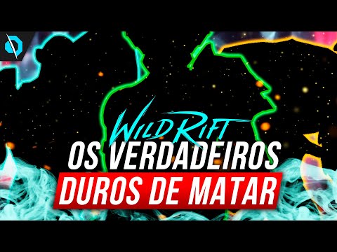 IMORTAIS! os CAMPEÕES MAIS DIFÍCEIS de ELIMINAR no WILD RIFT