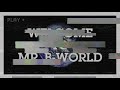 Mr B World Promo Video Babith 1st Video