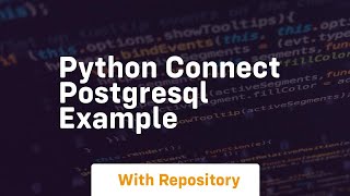 python connect postgresql example