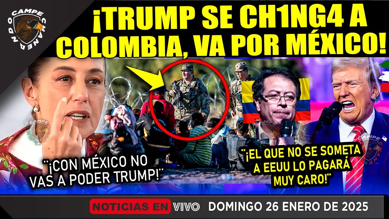 DOMINGAZO! TRUMP SE CH1NG4 A COLOMBIA ¡PERO NO PUDO CON MÉXICO! CLAUDIA ¡SE LE PONE AL TIRO!