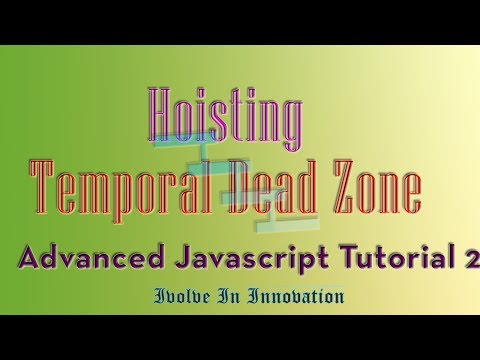 Hoisting And Temporal Dead Zone In Javascript Advanced Javascript Tutorial 2