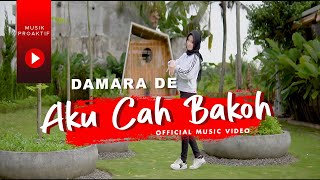 Download lagu Aku Cah Bakoh | Damara De | (Offical ) mp3