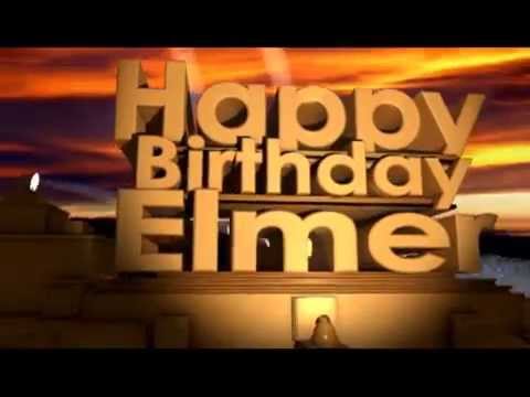 Happy Birthday Elmer