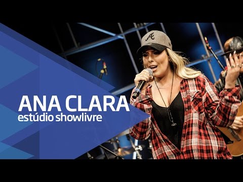 "Sonho de amor" - Ana Clara no Estúdio Showlivre 2016