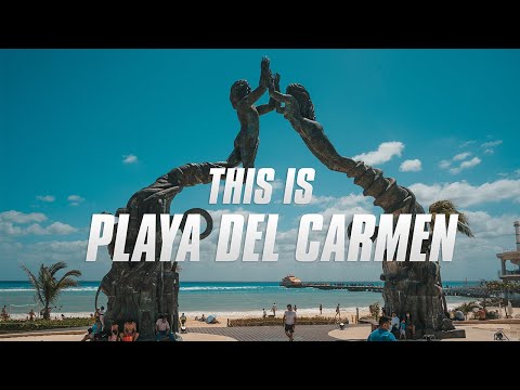 This Is Playa del Carmen - 4K