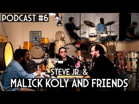 Maxwell Drums Podcast #6 - Steve Maxwell Jr. With Malick Koly And Friends Talk Music