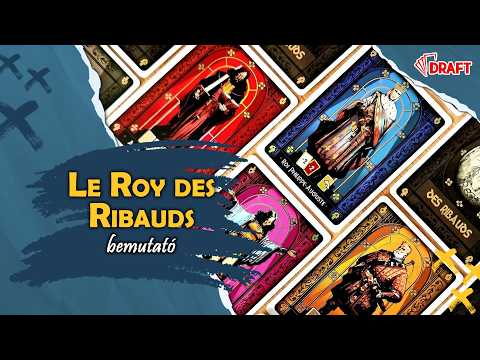 Zsiványkirály a királyi zsiványok közt | Le Roy des Ribauds társasjáték bemutató #hiddengem - :: DRAFT :: Társasjáték vlog