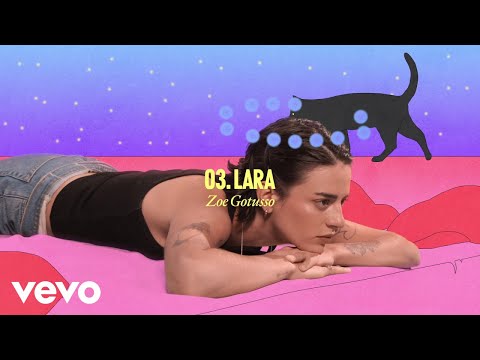 Zoe Gotusso - Lara (Official Visualizer)