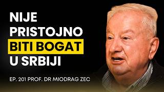 Nije pristojno biti bogat u Srbiji | Prof. dr Miodrag Zec | Biznis Priče 201