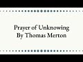 Prayer of Unknowing by Thomas Merton | The Catholic Lady | Prayer of Trust