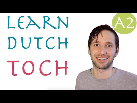 How to use toch in Dutch: lesson for beginners (A2)