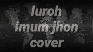 Download lagu LUROH~imum jhon cover mp3