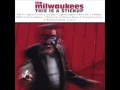 The Milwaukees - This Is A Stickup (2003) [Full Album]