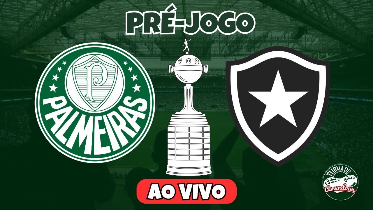 AO VIVO | PRÉ-JOGO | PALMEIRAS X BOTAFOGO | LIBERTADORES 2024