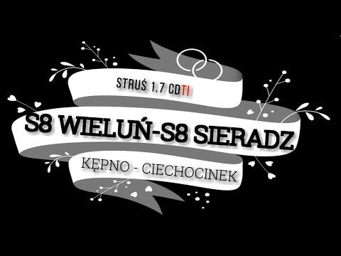 S8 WIELUŃ - S8 SIERADZ Wschód GPS [S8-DK12][e2 Kępno-Ciechocinek] @BoczneDrogi