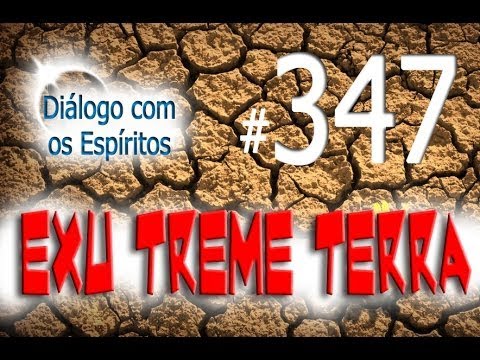 DcE 347 - [] Entidade Exu Treme Terra - Médium Edgar Souza