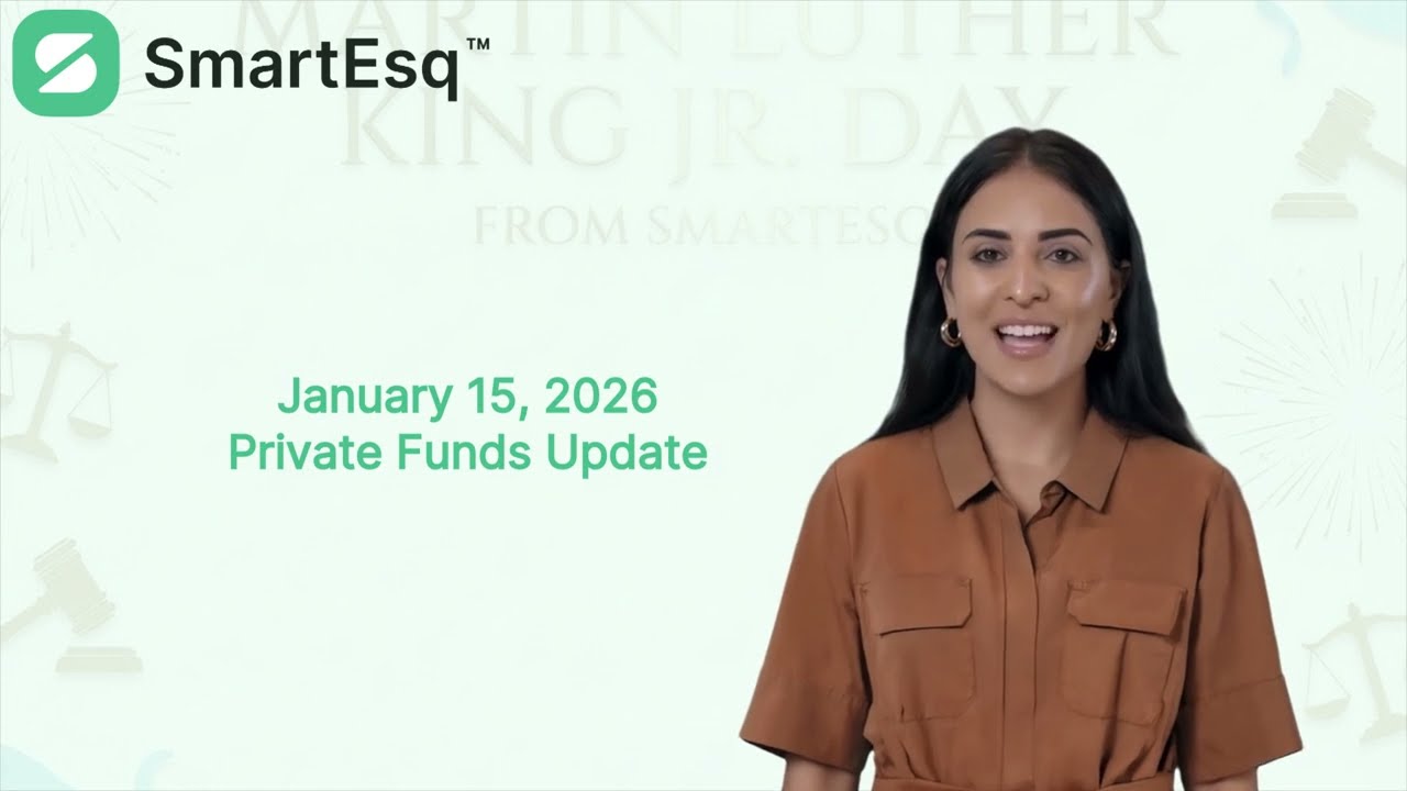 SmartEsq - Week of 1/15/2026 Private Funds Update