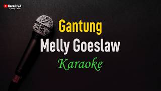Download lagu Melly Goeslaw - Gantung (Karaoke) mp3