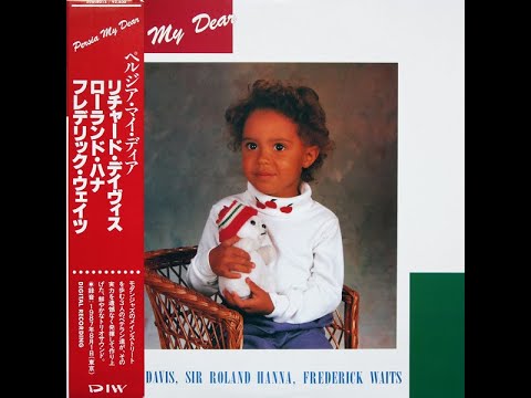 RICHARD DAVIS, SIR ROLAND HANNA, FREDERICK WAITS - Persia My Dear (1987) FULL ALBUM - Jazz